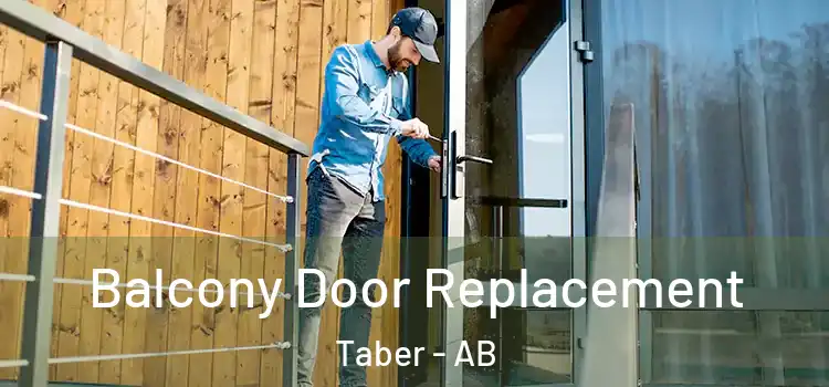  Balcony Door Replacement Taber - AB