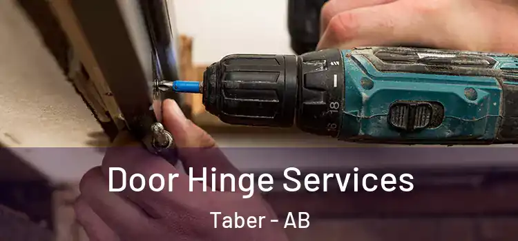  Door Hinge Services Taber - AB