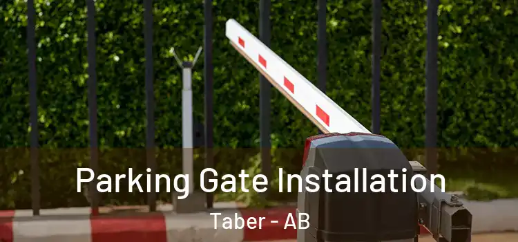  Parking Gate Installation Taber - AB