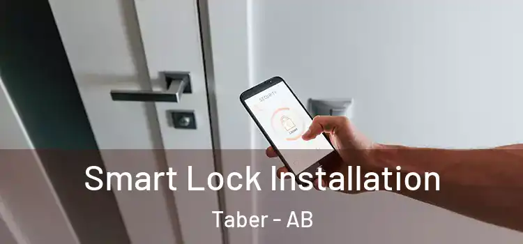  Smart Lock Installation Taber - AB